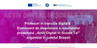 Profesori în tranziție digitală: Eveniment de diseminare a rezultatelor proiectului „Activ Digital în Școala Ta!” organizat în județul Brașov
